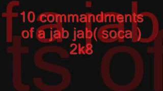 10 commandments of a jab jab(soca)2k8