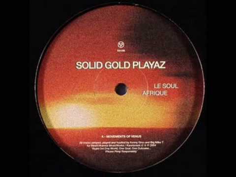 Solid Gold Playaz - Le Soul Afrique