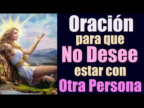 PRAYER so that you DO NOT WANT OR DESIRE TO BE WITH ANOTHER PERSON 🙏