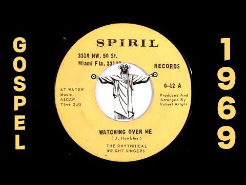 The Rhythmical Wright Singers - Watching Over Me [Spiril Records] 1969 Black Gospel Blues 45