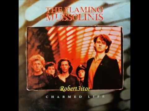 The Flaming Mussolinis - Goodbye Rachel - 1987