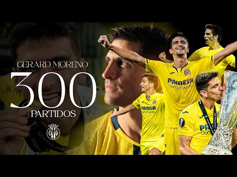 GERARD MORENO, living legend of VILLARREAL CF 🐐💛