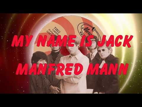 Manfred Mann  -  My Name Is Jack