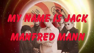 Manfred Mann  -  My Name Is Jack