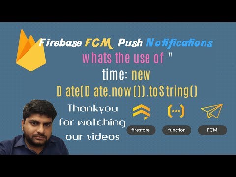 FCM send and receive web push Notifications | Use of time new Date Date now toString