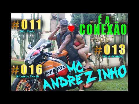 Mc Andrezinho = é a Conexão ((( Lançamento 2019 )))