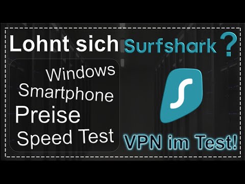 Surfshark VPN Review: VPN einrichten, Speed Test und Tutorial des VPN Anbieters!