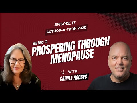 Carole Hodges at Author‑a‑Thon: Keys to Prosperity & Purpose at Midlife | Ep. 17