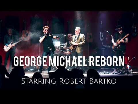 "Careless Whisper" performed by George Michael Reborn starring Robert Bartko ft. Kregg Barentine