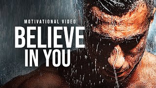 BELIEVE IN YOU - Must Hear *powerful* Inspirational Speech
