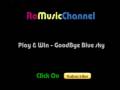 Play & Win - Goodbye Blue Sky 