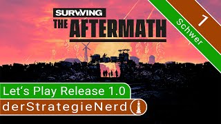 Lets Play Surviving the Aftermath Release #1  Übe