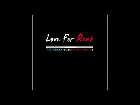 Zaid Tabani - Love For Rent(Feat. Miranda Inzunza) [Prod. By dwilly]