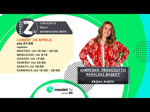 SPAZIO ZETA - PUNTATA 16 - CARPEGNA PROSCIUTTO PAPALINI BASKET - PRIMA PARTE
