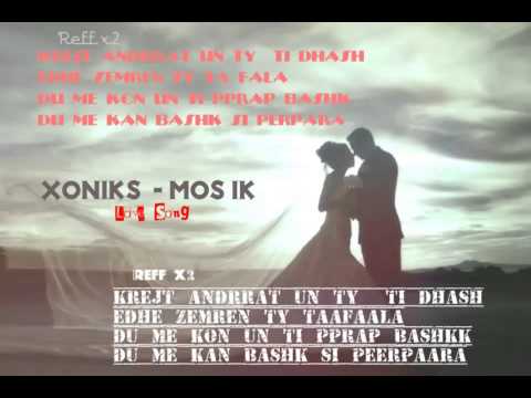 Xoniks - Mos ik [LoveSong]2014