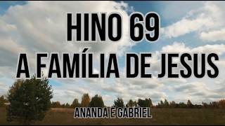 Hino 69 – A Família de Jesus | Piano, Cello e Voz | CCB - Ananda Freitas e Gabriel