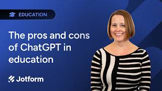 The Pros and Cons of ChatGPT in Education
