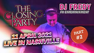 Download lagu CLOSING PARTY PART #2 DJ FREDY FR ENTERTAINMENT LIVE IN NASHVILLE MINGGU 11 APRIL 2021 mp3