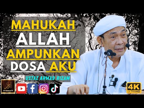 Ustaz Ahmad Rizam - MAHUKAH ALLAH AMPUNKAN DOSA AKU