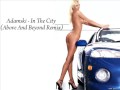 Adamski - In The City (Above & Beyond remix ...