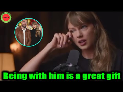 Taylor Swift talks about Fiancé Travis Kelce in an interview at the 'End of an Era' premiere