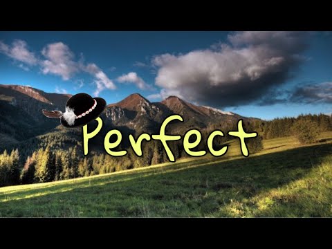 Perfect - Hej po doline