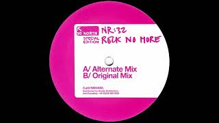 NR:32 - Rock No More (Original Mix) (2005)