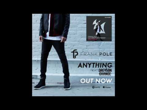 Frank Pole - Anything Feat. Greyson Chance (Radio Edit)
