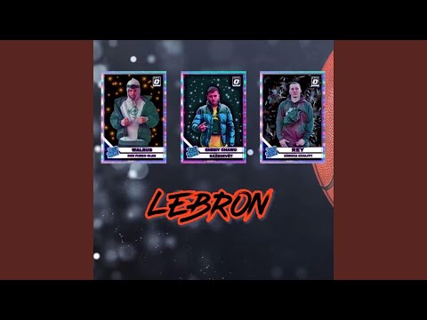LEBRON (feat. Walrus & Rey)
