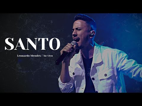 Santo - Leonardo Mendes