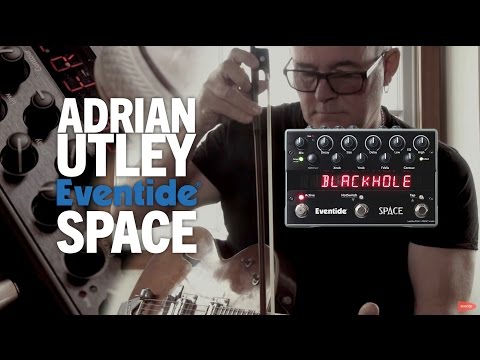 Adrian Utley (Portishead) on Eventide Space Reverb Pedal