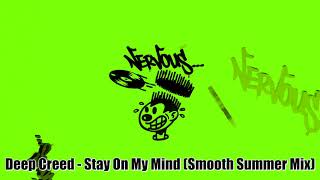 Deep Creed - Stay On My Mind (Smooth Summer Mix)