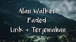 Download lagu Alan Walker - Faded | LIRIK DAN TERJEMAHAN INDONESIA mp3