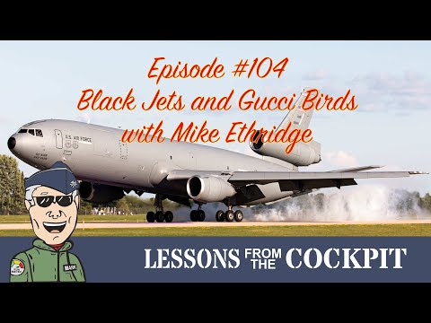 Episode #104: Black Jets and Gucci Birds with Mike Ethridge