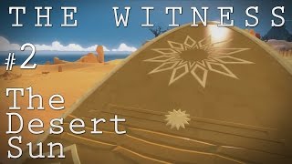 The Witness Gameplay PS4 - Part 2 - The Desert Sun - The Witness Game Walkthrough
