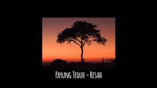 Download lagu Story Wa Payung Teduh - Resah mp3