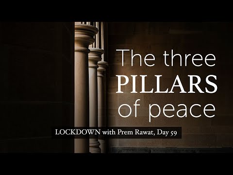 Lockdown Day 59 with Prem Rawat - The three pillars of peace