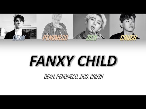 ZICO ft. FANXY CHILD - "FANXY CHILD" Color Coded  Lyrics {Han_Rom_Eng}