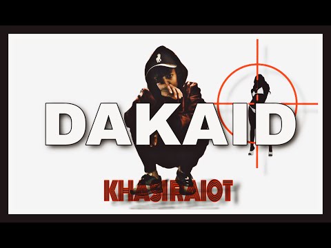 DAKAID - KHASI RAIOT