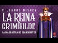 VILLANOS DISNEY LA REINA GRIMHILDE