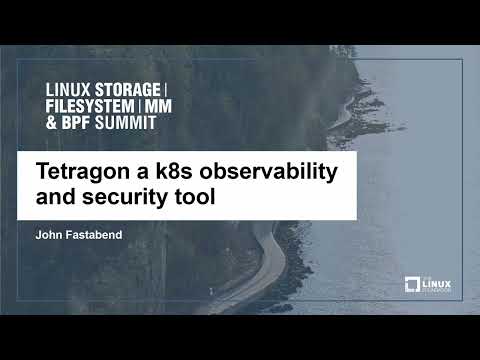 Tetragon a k8s observability and security tool  - John Fastabend