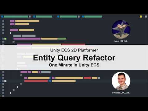 One Minute in Unity - ECS - Entity Query Refactor
