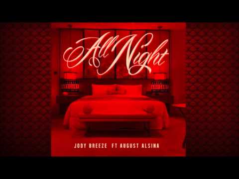 Jody Breeze - All Night ft. August Alsina (Official Audio)