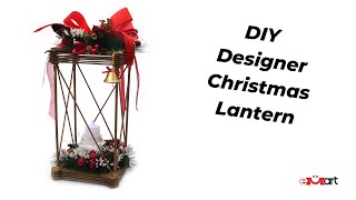 DIY Designer Christmas Lantern 