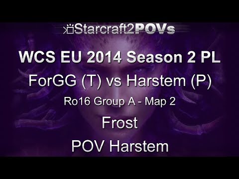 SC2 HotS - WCS EU 2014 S2 PL - ForGG vs Harstem - Ro16 Group A - Map 2 - Frost - Harstem