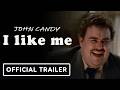 John Candy I Like Me Official Trailer 2025 Documentary