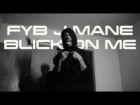 FYB J Mane - Blick on Me (Music Video)