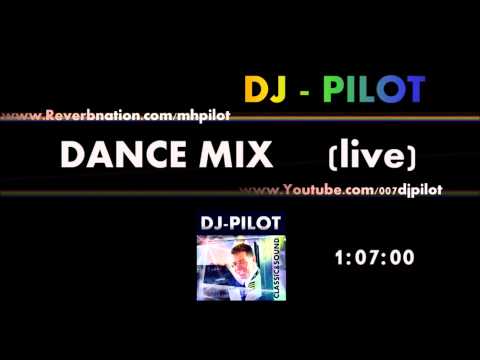 NEW DANCE MIX 2014 / 2015 by DJ-PILOT