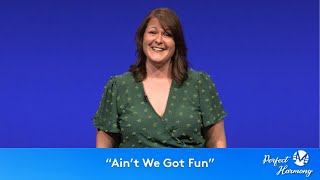 "Ain't We Got Fun"