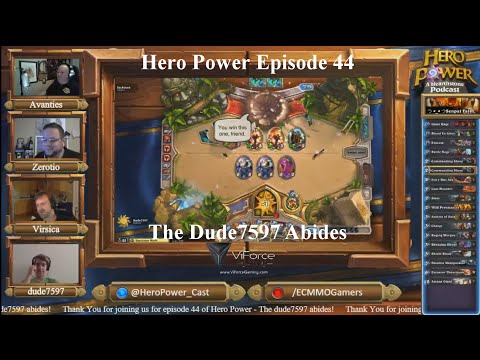 The Dude7597 Abides - Hero Power Episode 44